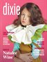 Dixie Magazine - Fashion Issue 2019