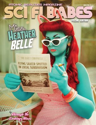 Atomic Beauties Magazine - Sci Fi Babes Special Edition 2026 Vol 3 Miss. Heather Belle Cover