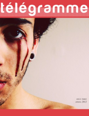 Télégramme Magazine - Issue Three Spring 2012