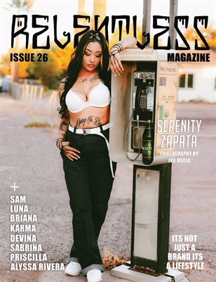 RELENTLESS ISSUE VOL. 26 FT. SERENITY ZAPATA