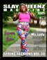 Slay Queenz Magazine Spring Fashions Vol. 30