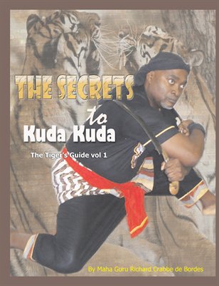The Secrets to Kuda Kuda Training Manual Volume #1 