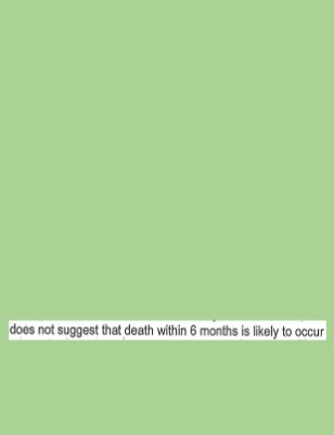'does not suggest that death within 6 months is likely to occur'