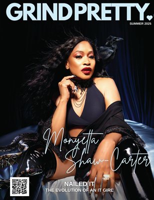 Grind Pretty Summer 2025 Magazine- Monyetta Shaw- Carter