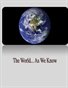 The World...As We Know