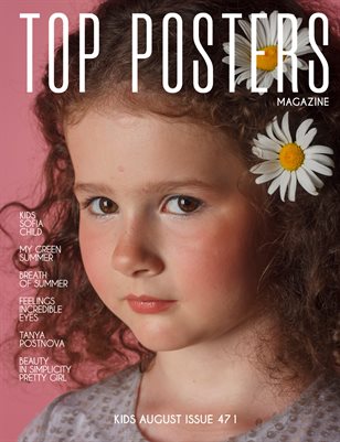  TOP POSTERS MAGAZINE- KIDS AUGUST(Vol 471)