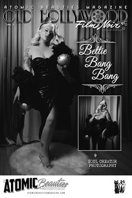 Atomic Beauties Magazine: Old Hollywood/Film Noir Special Edition Vol 4 Bettie Bang Bang Cover Poster