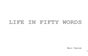 Life in Fifty Words