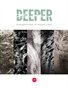 Deeper