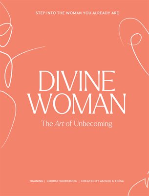 Divine Woman Workbook by The Art of Joy