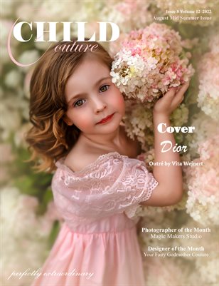 Child Couture Magazine August Mid Summer Issue 8 Volume 12 2022