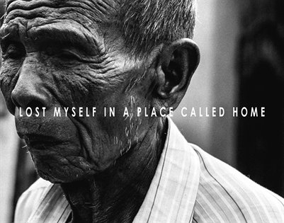 LOST MYSELF IN A PLACE CALLED HOME