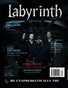 Labyrinth Magazine MARCH 2025 Print Publication Featuring THREE SIXES