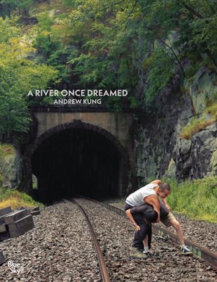 A River Once Dreamed - Andrew Kung