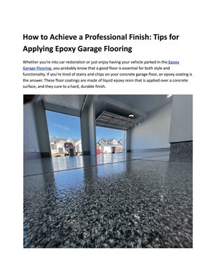 How to Achieve a Professional Finish: Tips for Applying Epoxy Garage Flooring