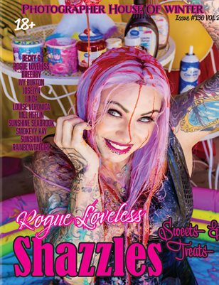 Shazzles Sweets & Treats Issue #130 VOL 2 Cover Model Rogue Loveless