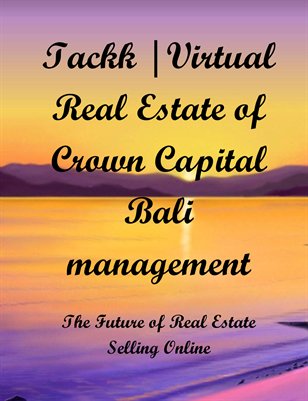 Tackk |Virtual Real Estate of Crown Capital Bali management
