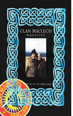 Clan MacLeod Magazine Number 95 October 2002