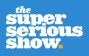 The Super Serious Show @ Bridgetown Comedy Festival