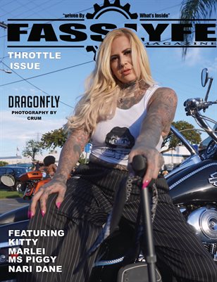 FASS LYFE PRESENTS THROTTLE ISSUE VOL 99 FT DRAGONFLY