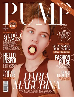 PUMP Magazine | Fall Artists Edition | October 2021 | Fashion Special | Vol.3