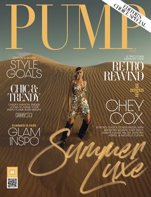 PUMP Magazine | Best of Summer Fashion & Beauty | Luxury Issue | August 2023 | Vol.1