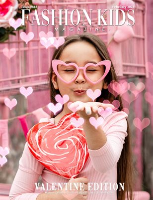 Fashion Kids Magazine | Issue #818 - Valentine Edition