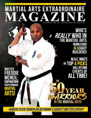 Martial Arts Extraordinaire Magazine: Issue 11 Master Freddie McNeil Special Edition