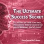 Ultimate Success Secret by Parthiv Shah and Dan S. Kennedy