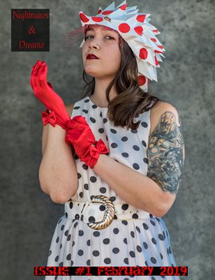 Nightmares & Dreamz Issue #1 Feb 2019 