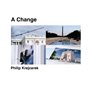 A Change