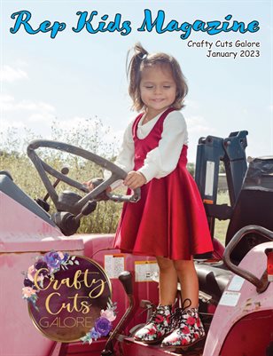 Rep Kids Magazine Exclusive for Crafty Cuts Galore Jan 2023