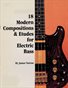 18 Modern Compositions and Etudes for Electric Bass