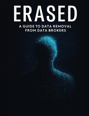 Erased A Guide to Data Removal from Data Brokers