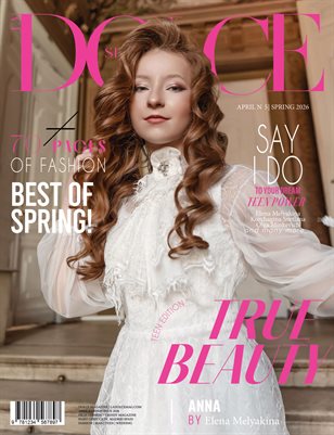 DOLCE Magazine | The April Teen Edition | Vol.5 | 2026