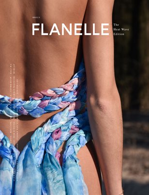 Flanelle Magazine Issue #31 - Heat Wave Edition V3