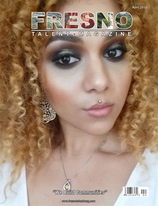 Fresno Talent Magazine April 2016 Edition