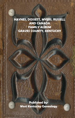 Russell, Haynes, Myers, Dossett, Canada and Mathenia Victorian Photograph Album