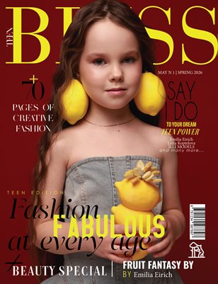 BLISS Magazine | The May Teen Edition | Vol.1 | 2026
