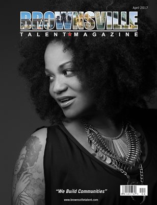 Brownsville Talent Magazine April 2017 Edition