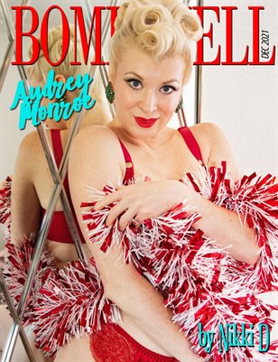 BOMBSHELL Magazine December 2021 CHRISTMAS ISSUE - Miss Audrey Monroe Cover