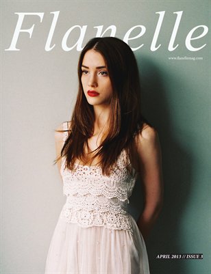 Flanelle Magazine April 2013 Issue