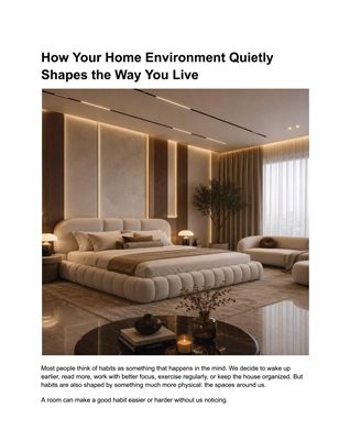 How Your Home Environment Quietly Shapes the Way You Live