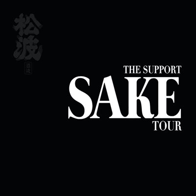 SUPPORT SAKE TOUR