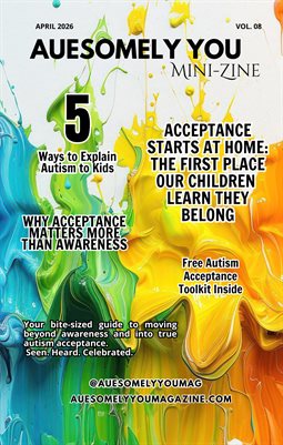 Auesomely You Mini-Zine™ — April 2026 (Vol. 08)