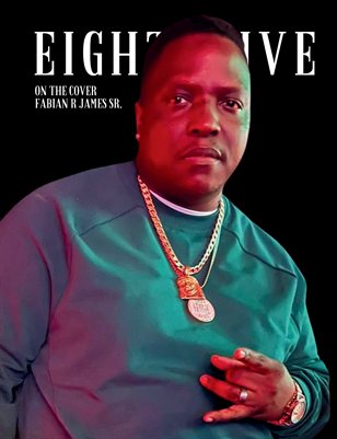 Volume 6 EIGHT6FIVE MAGAZINE