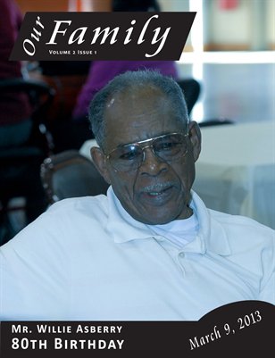 Volume 2 Issue 1 - Mr. Willie Asberry 80th Birthday