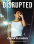 Disrupted Magazine / Mar 2025, Issue 26