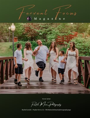 Fervent Focus Magazine: Issue #68 Father's Day