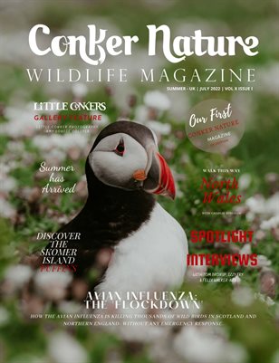 CONKER NATURE MAGAZINE SUMMER | JULY 2022 | VOL X ISSUE I | UK EDITION